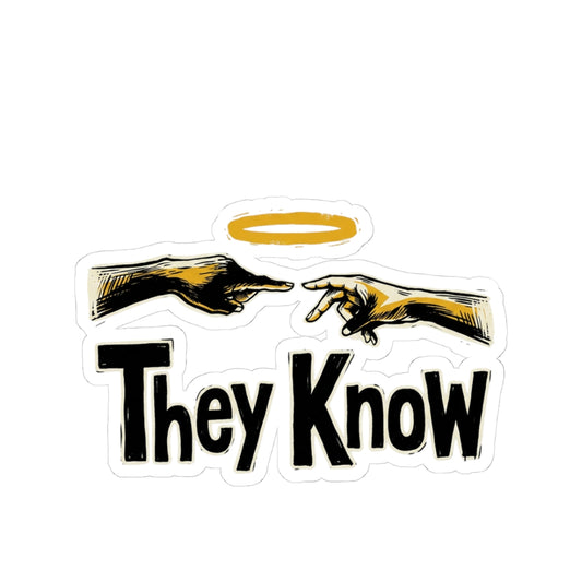 They Know