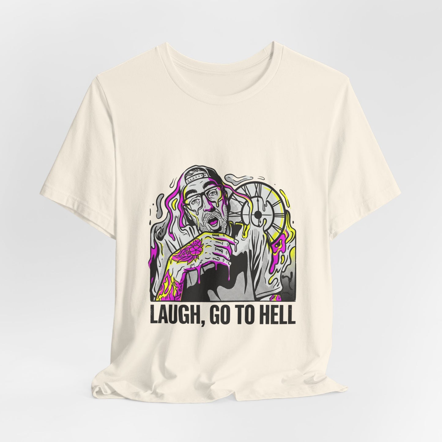Laugh, Go To Hell