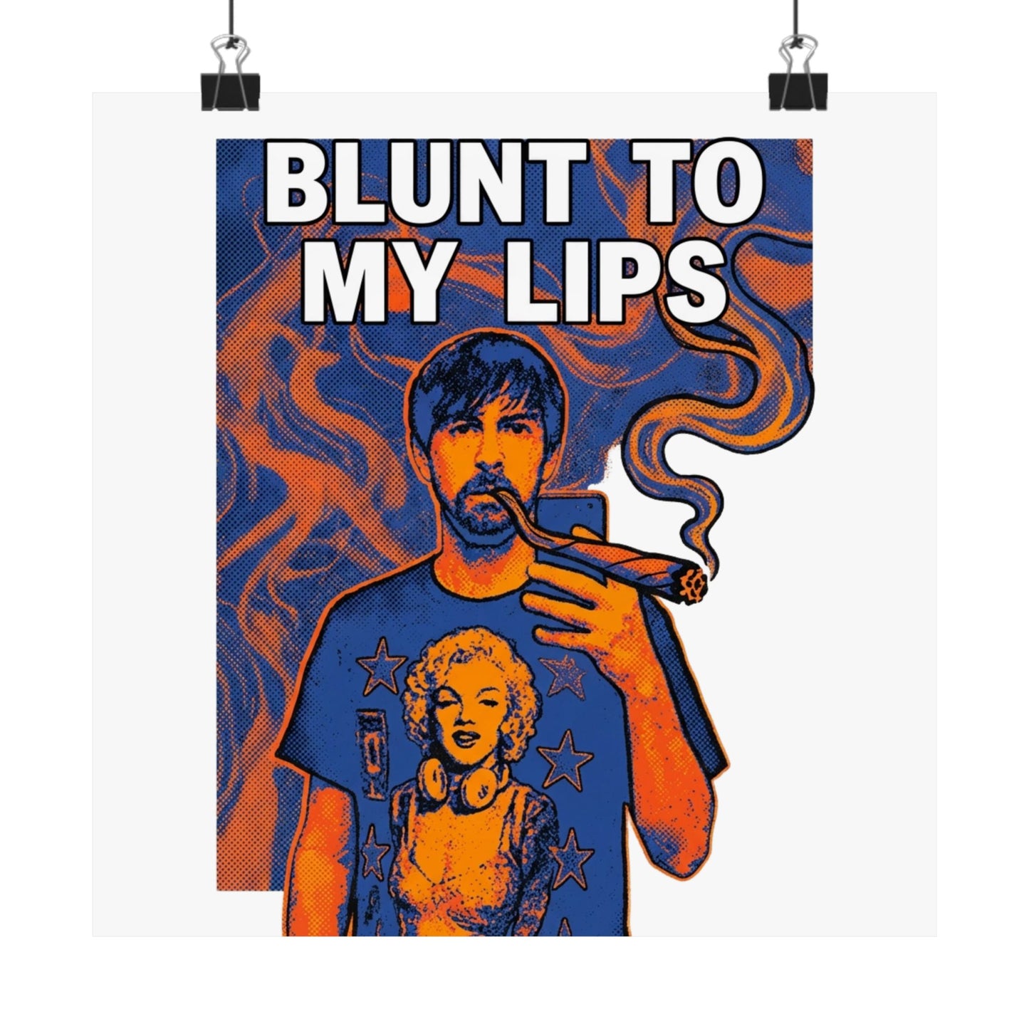 Blunt to my lips