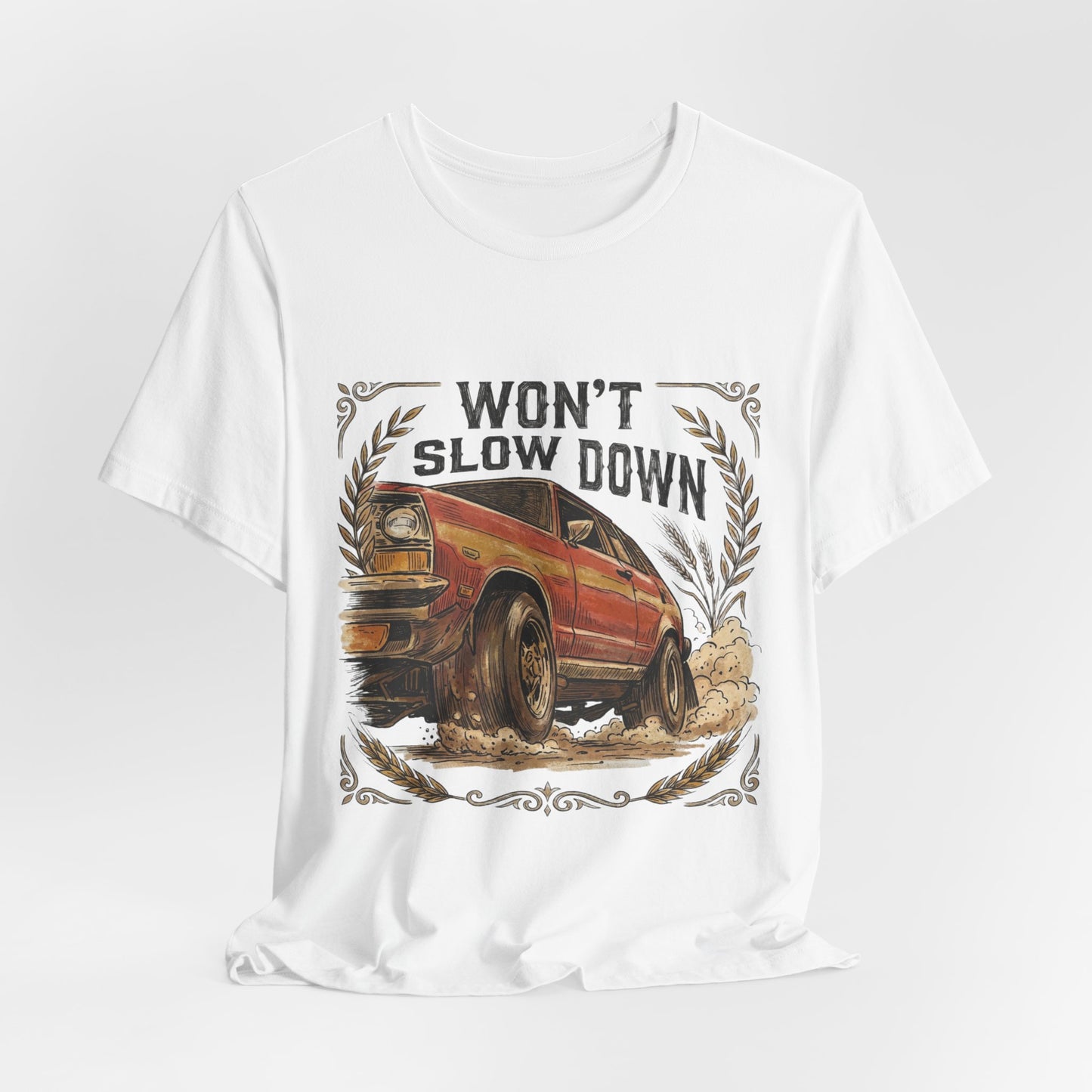 Won't Slow Down