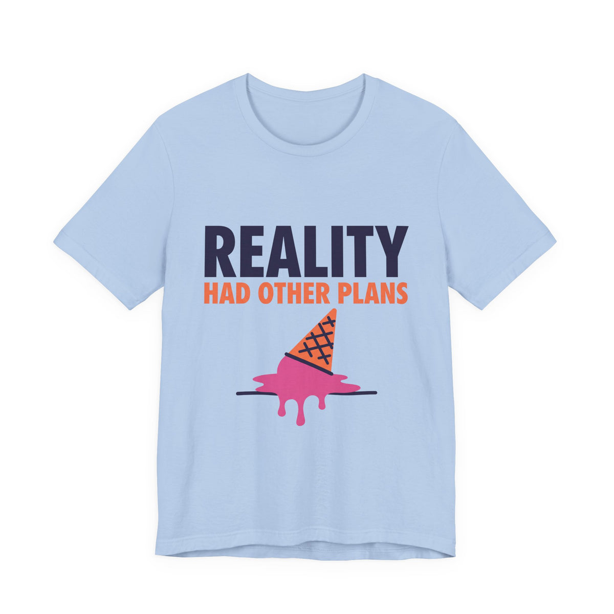 Reality had other plans