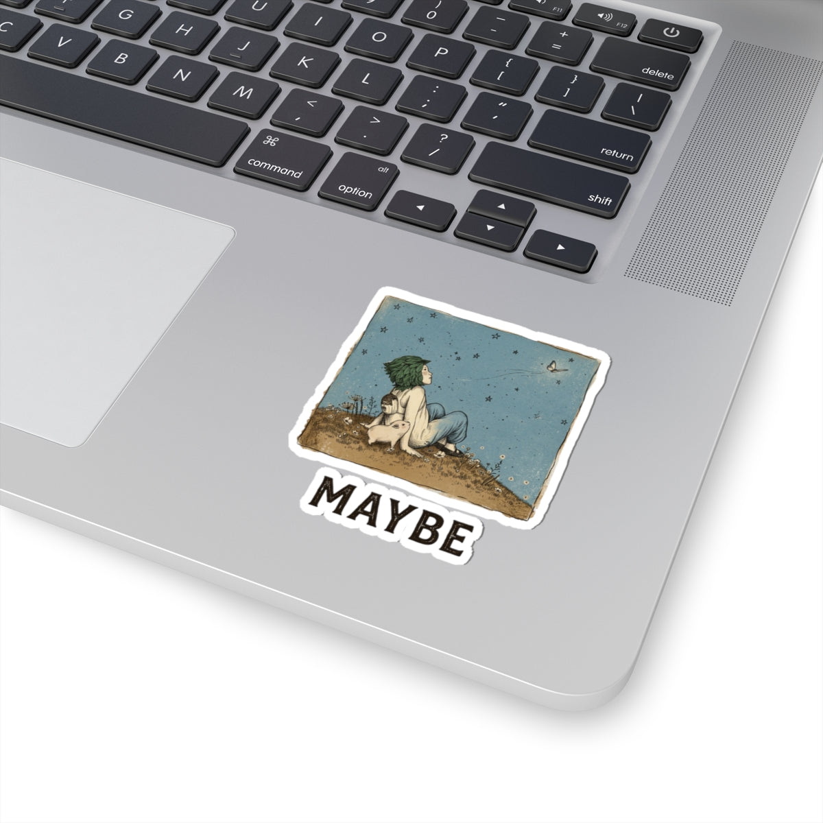 MAYBE