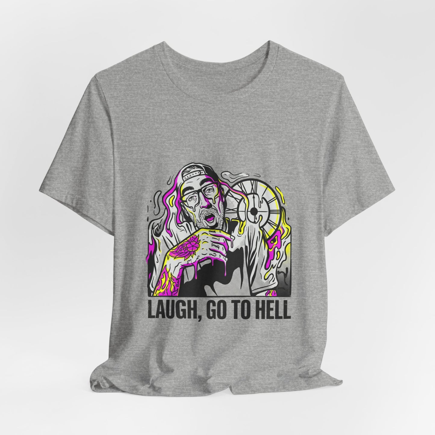Laugh, Go To Hell