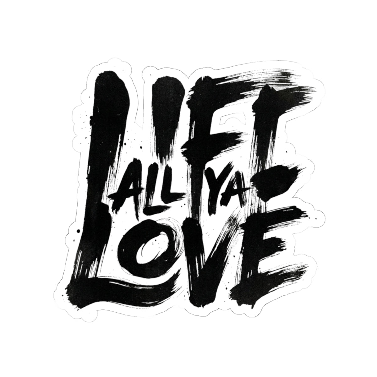 ALL YA LOVE