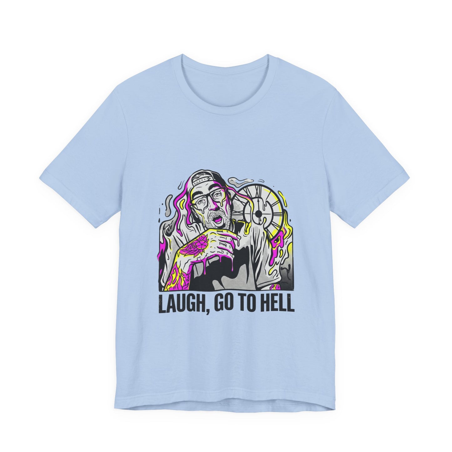 Laugh, Go To Hell