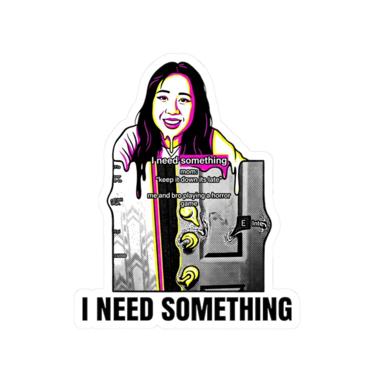 I Need Something