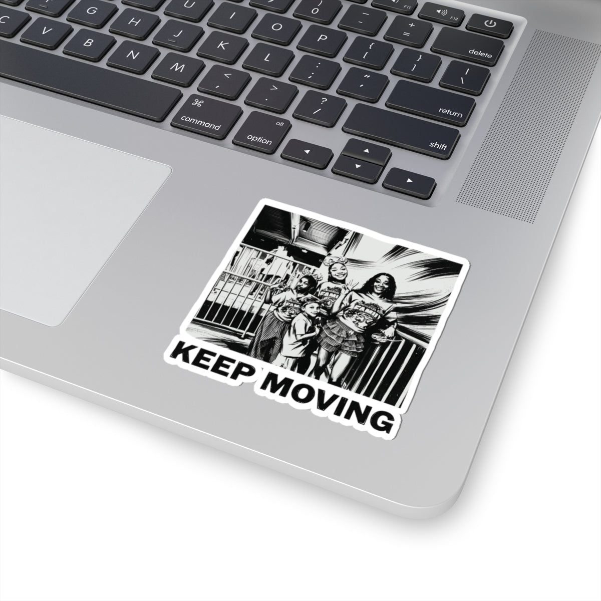 Keep moving