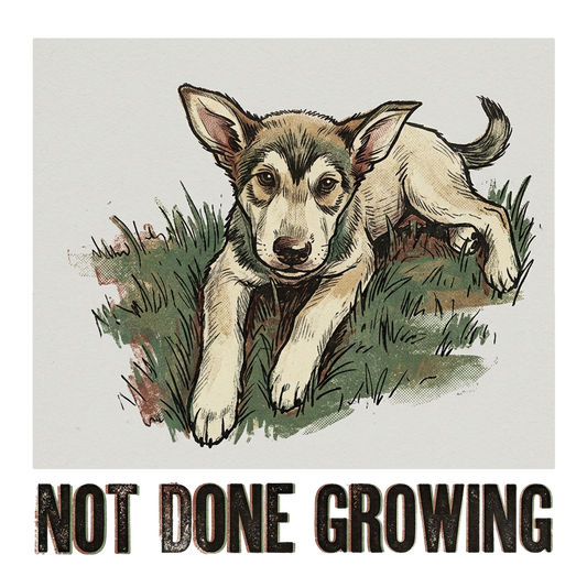 Not Done Growing