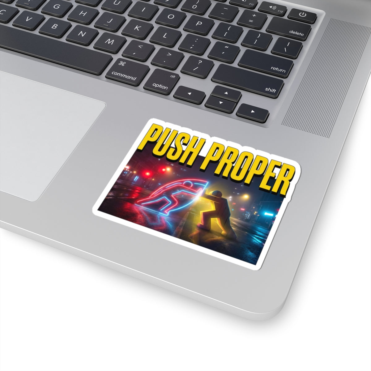 PUSH PROPER