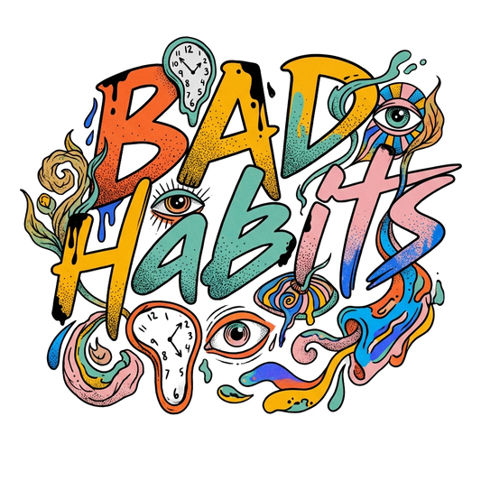 Bad Habits