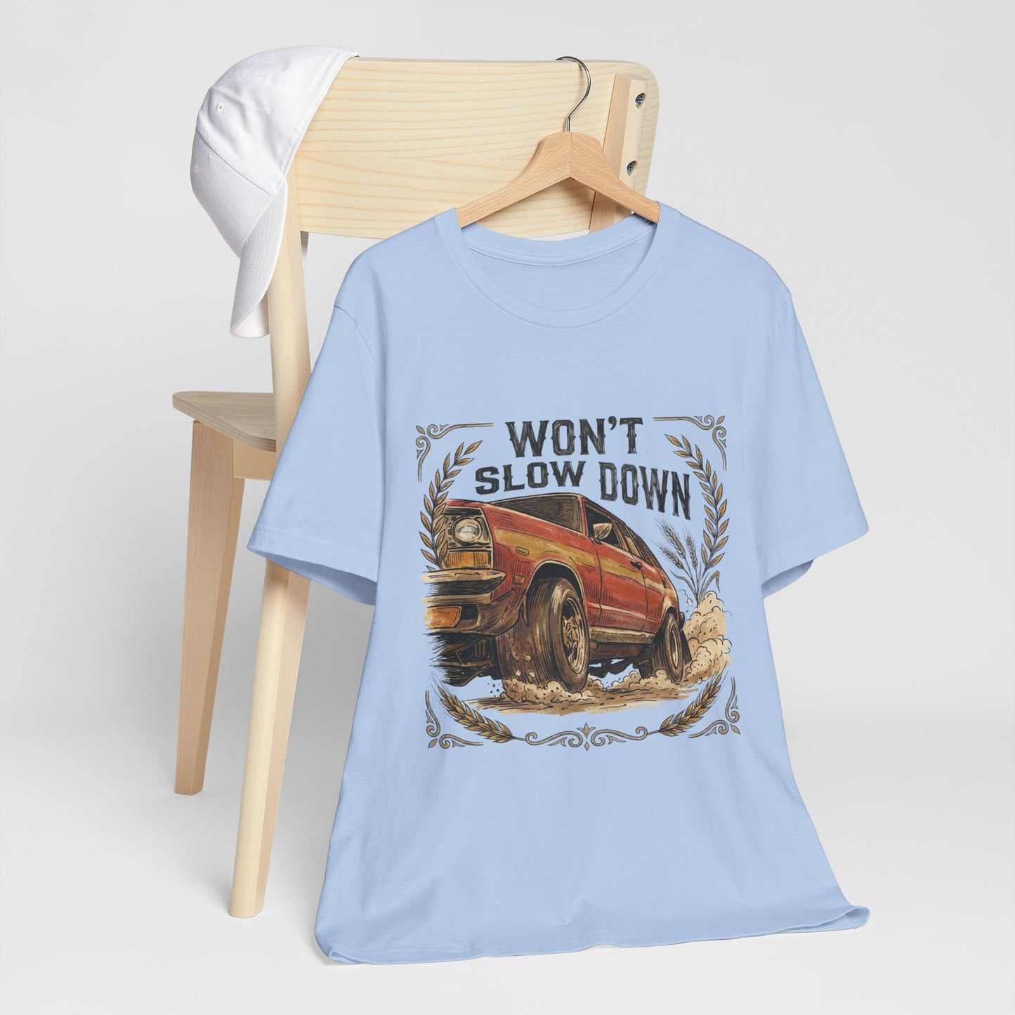 Won't Slow Down