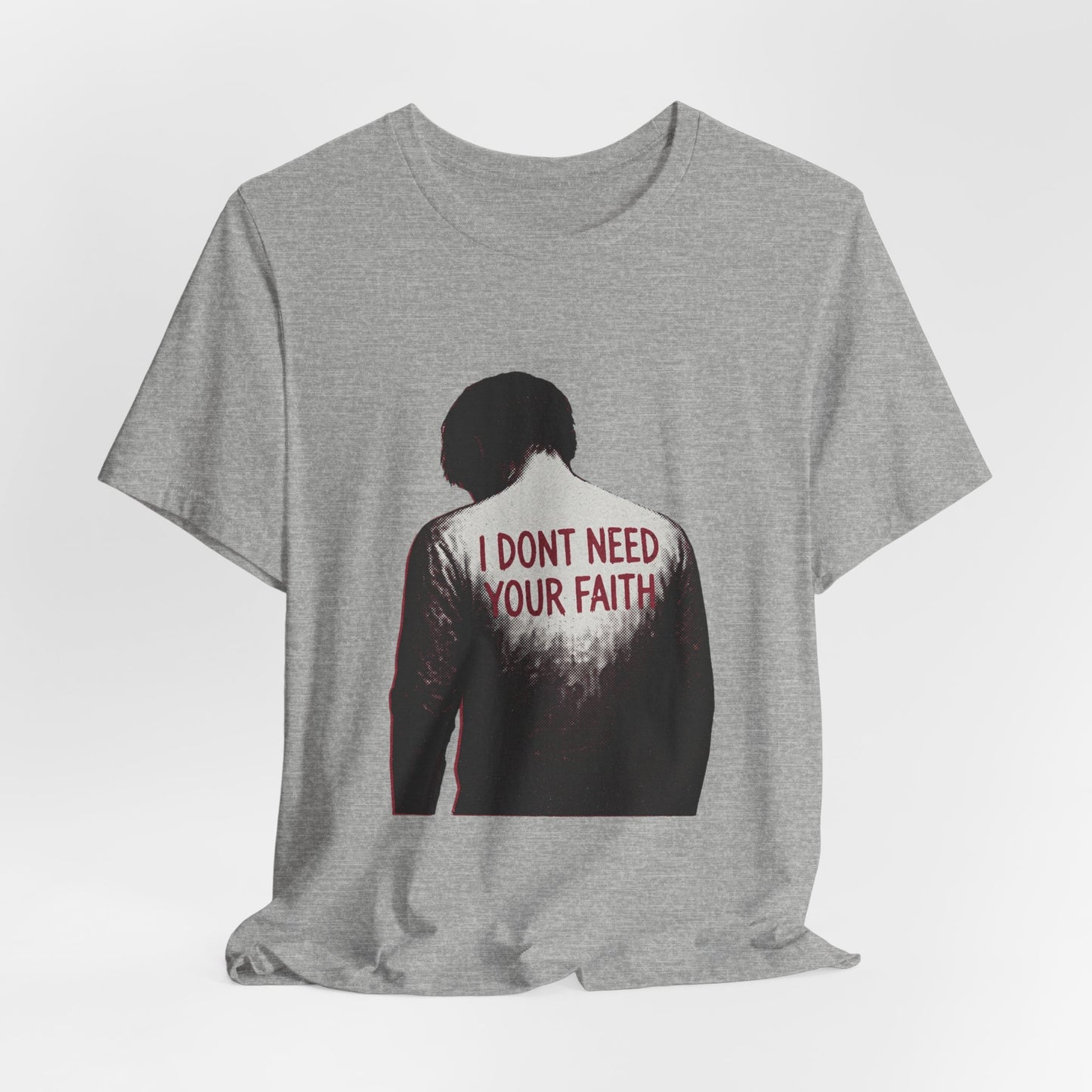 I Dont Need Your Faith