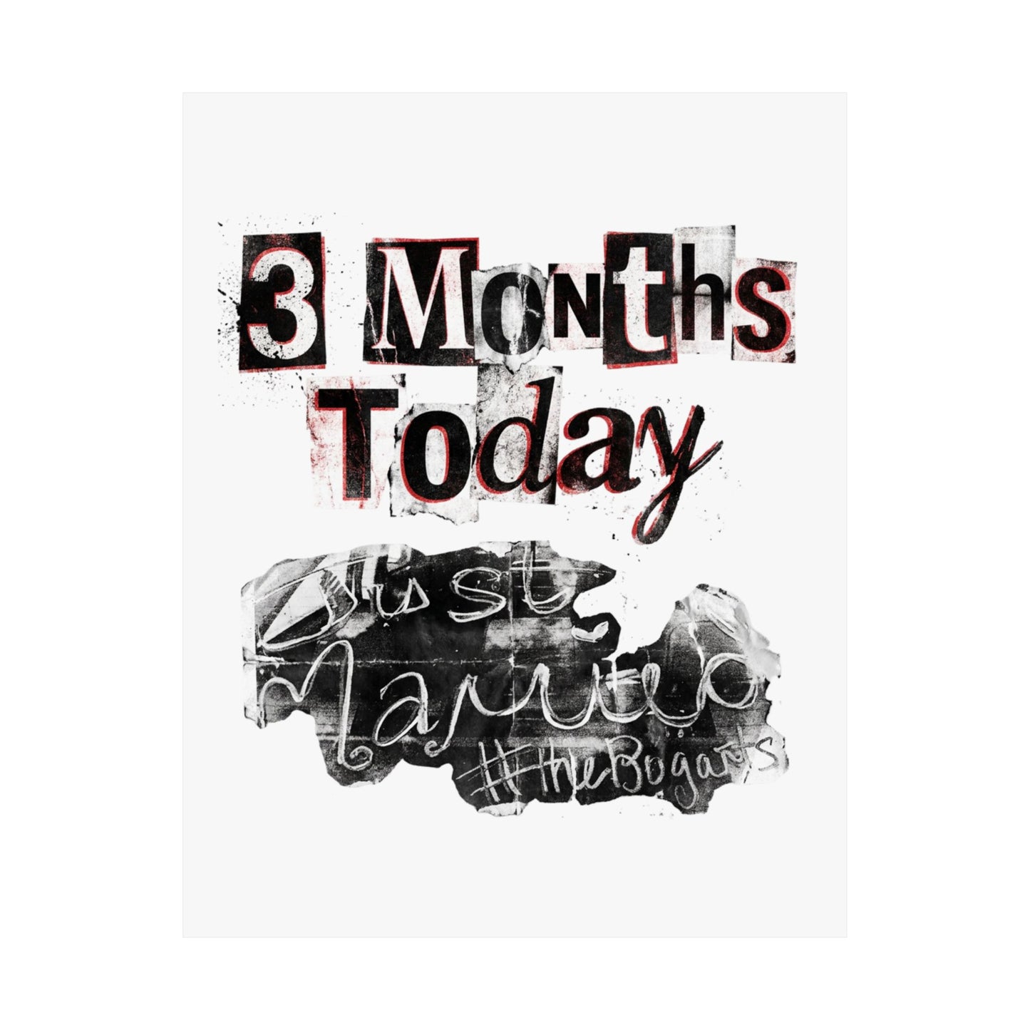 3 Months Today