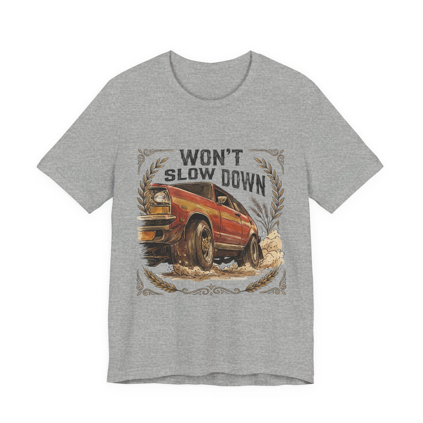 Won't Slow Down