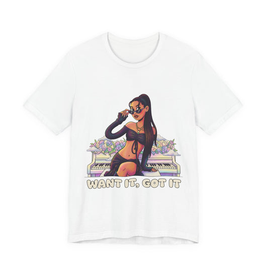 Want It, Got It