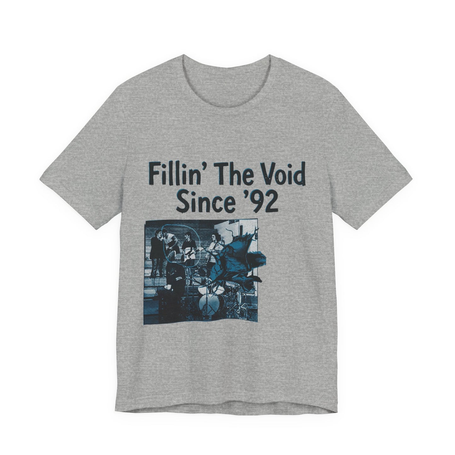 Fillin’ The Void Since ’92