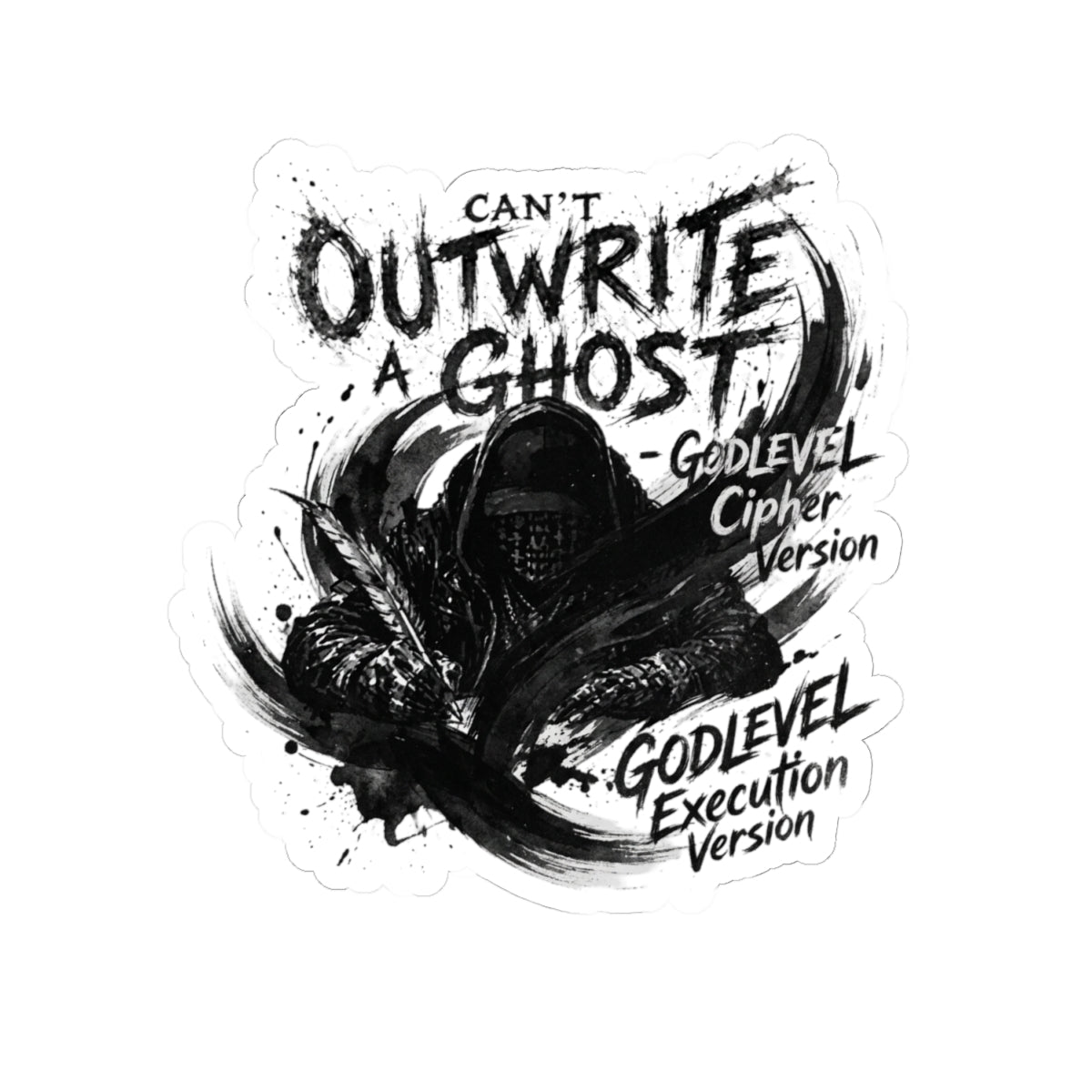 CAN’T OUTWRITE A GHOST - GODLEVEL Cipher Execution Version