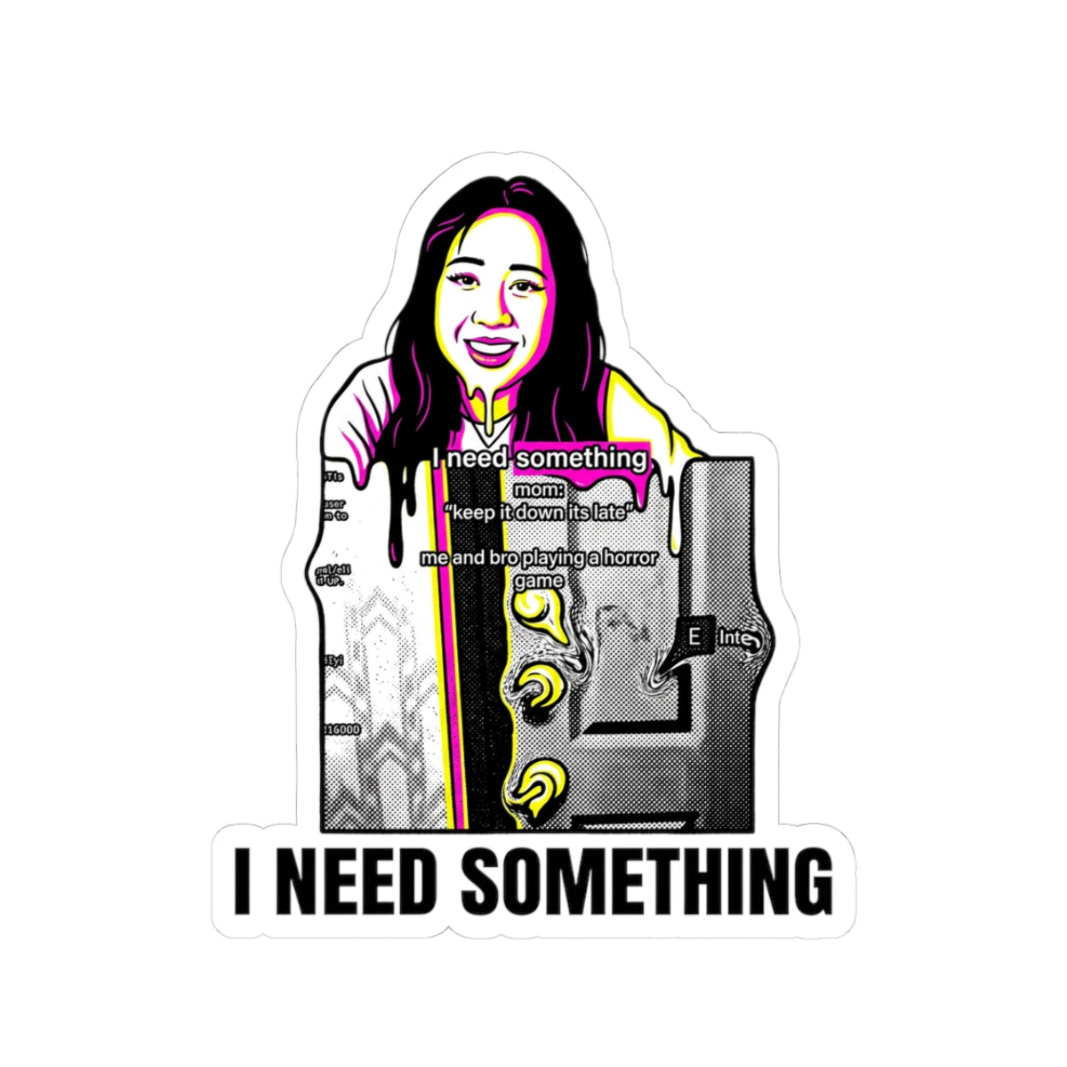 I Need Something