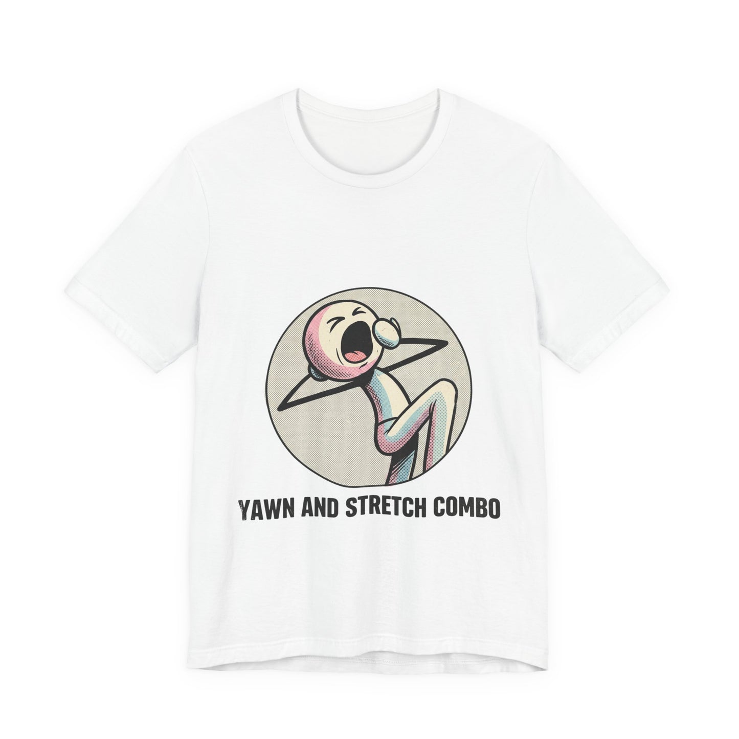 Yawn and Stretch Combo