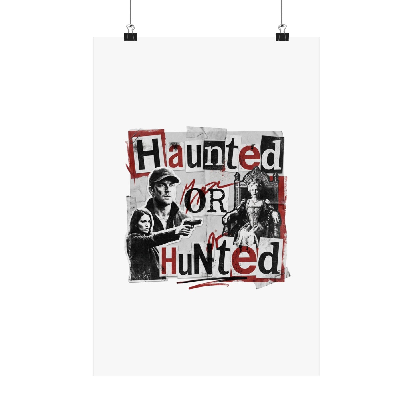 Haunted or Hunted