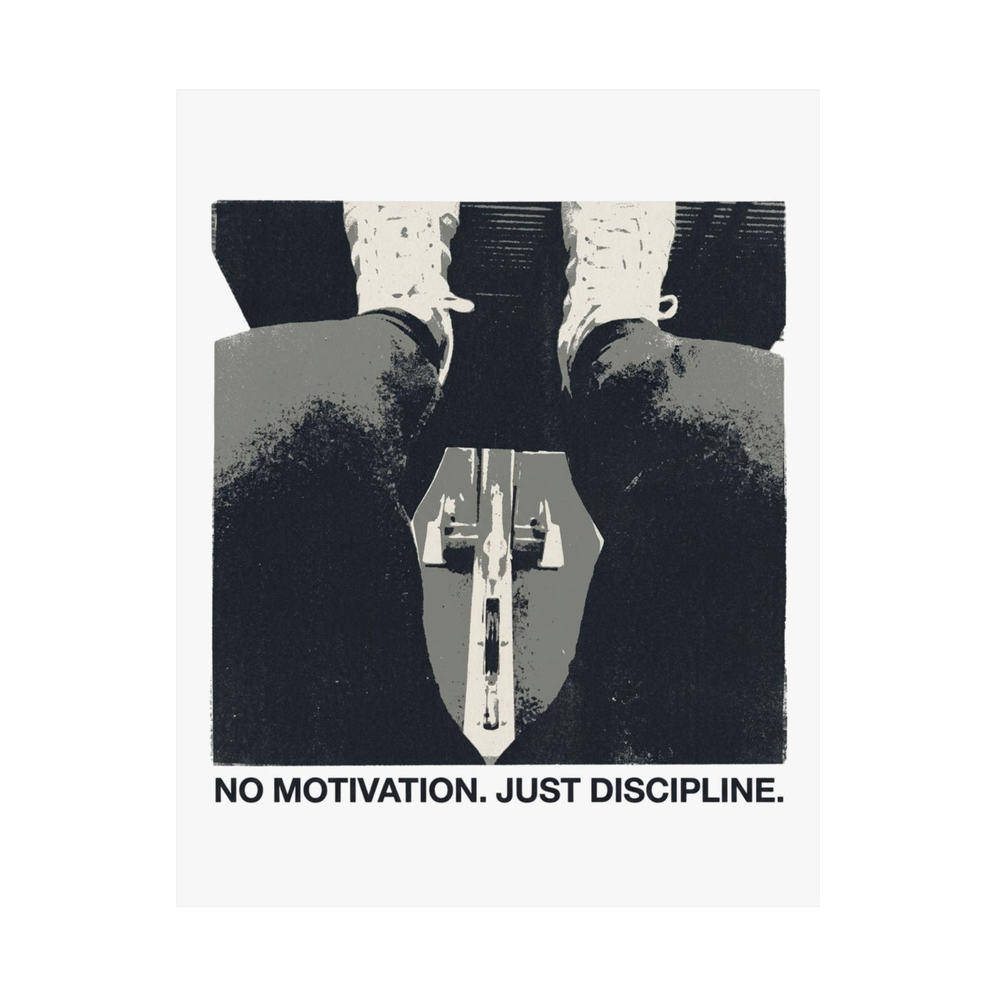 No motivation. Just discipline.