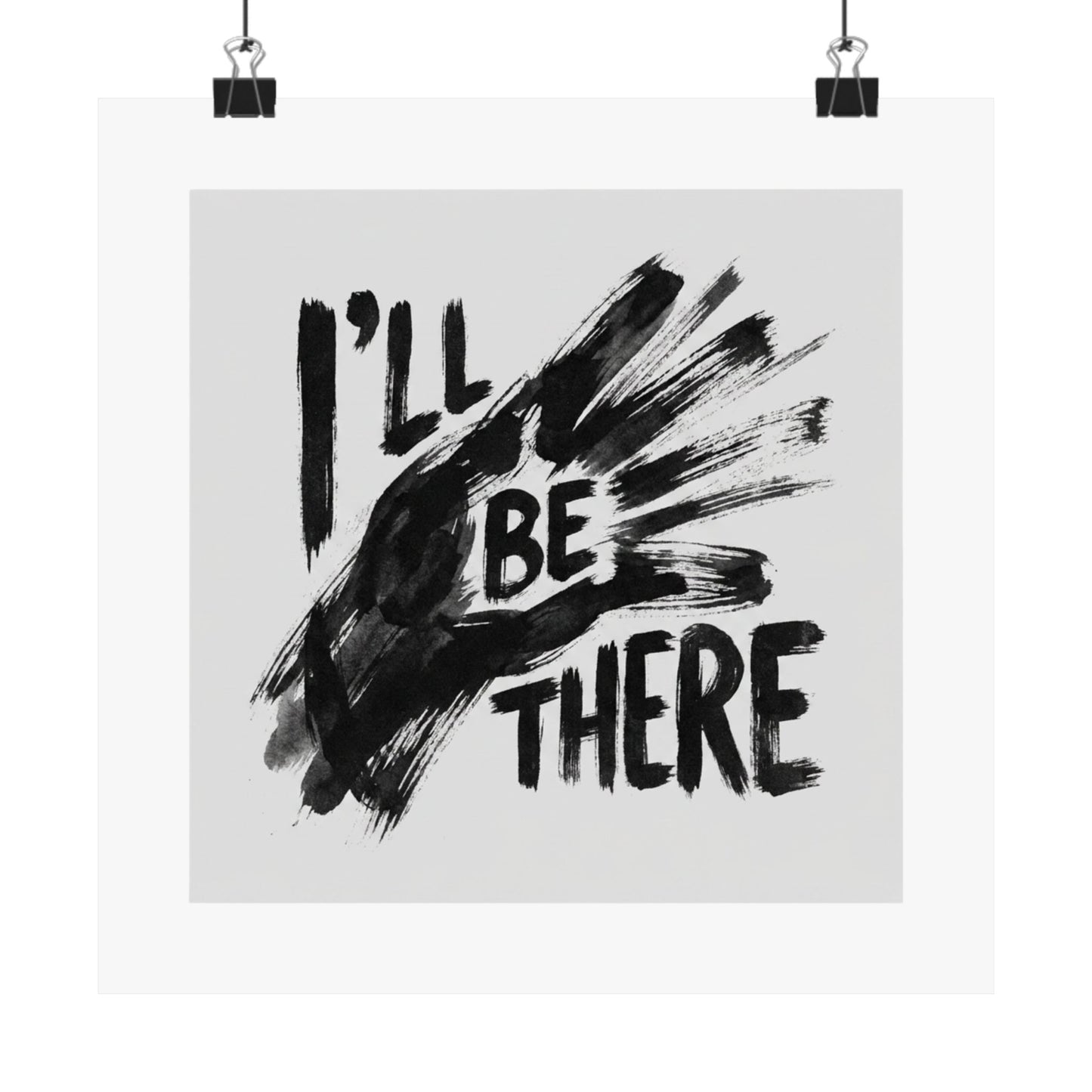 I’ll BE THERE
