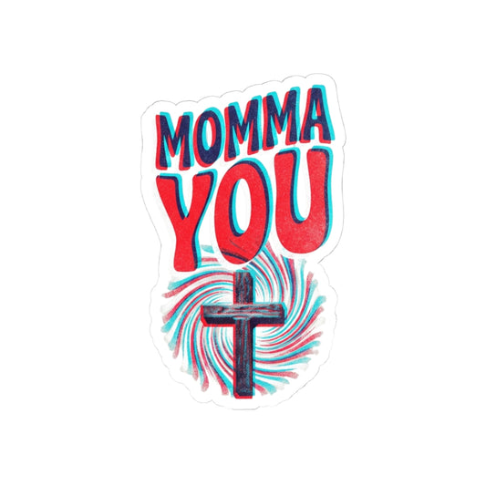Momma You