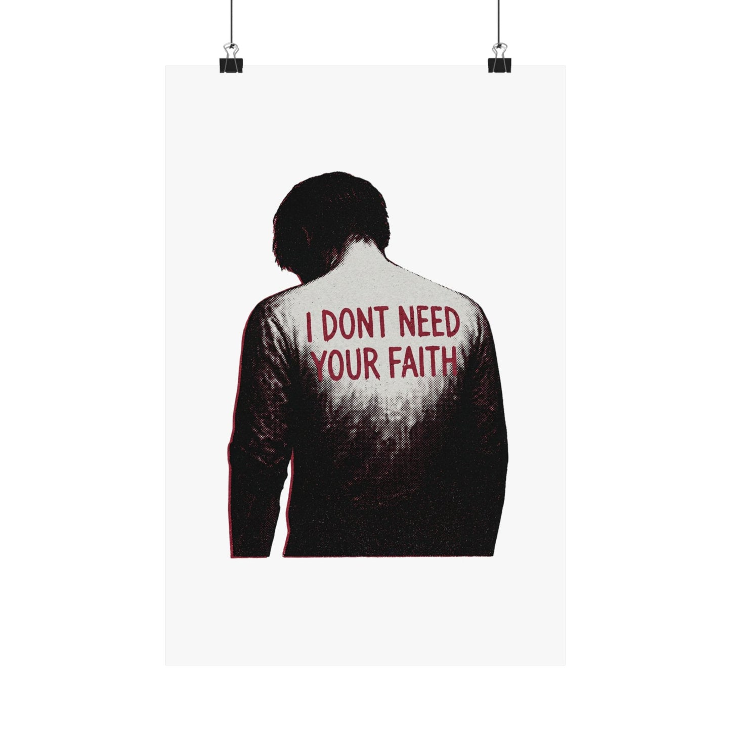 I Dont Need Your Faith