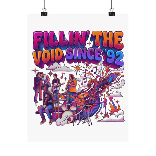 Fillin’ The Void Since ’92