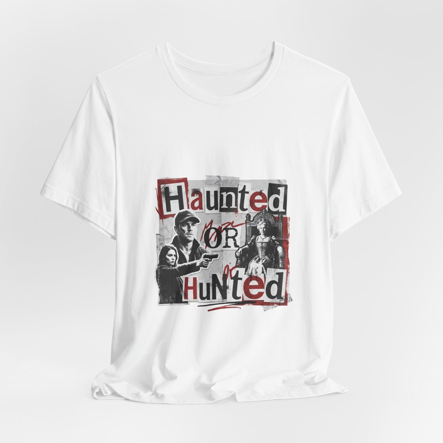 Haunted or Hunted