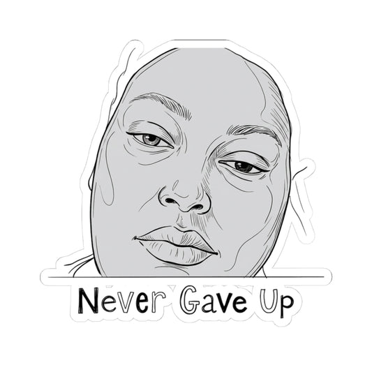 Never Gave Up