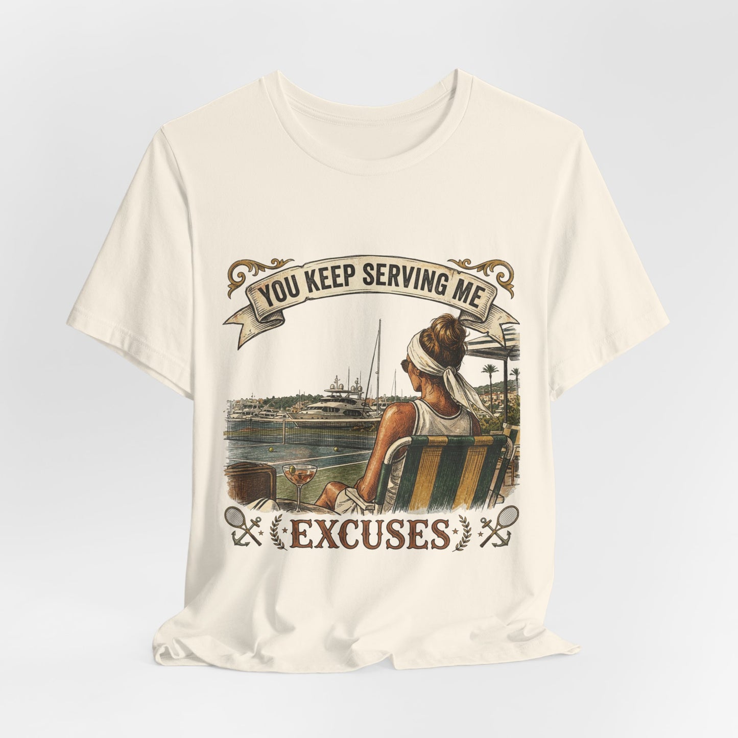 You Keep Serving Me Excuses