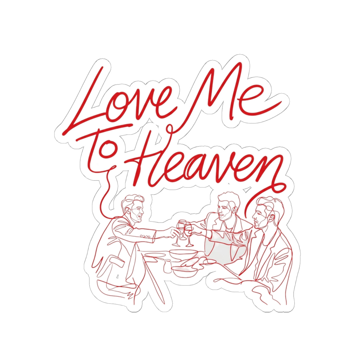 Love Me To Heaven