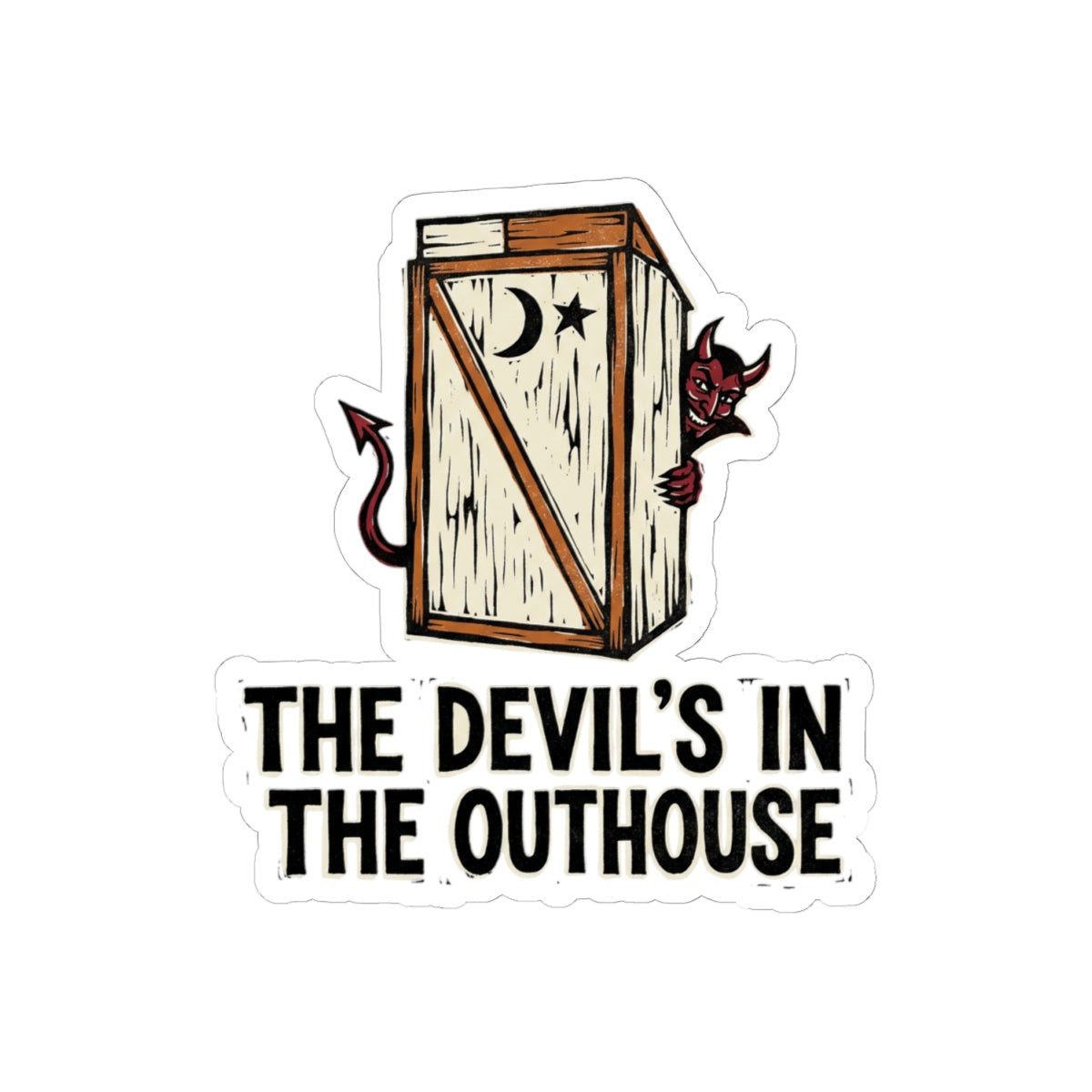 The Devil's In The Outhouse