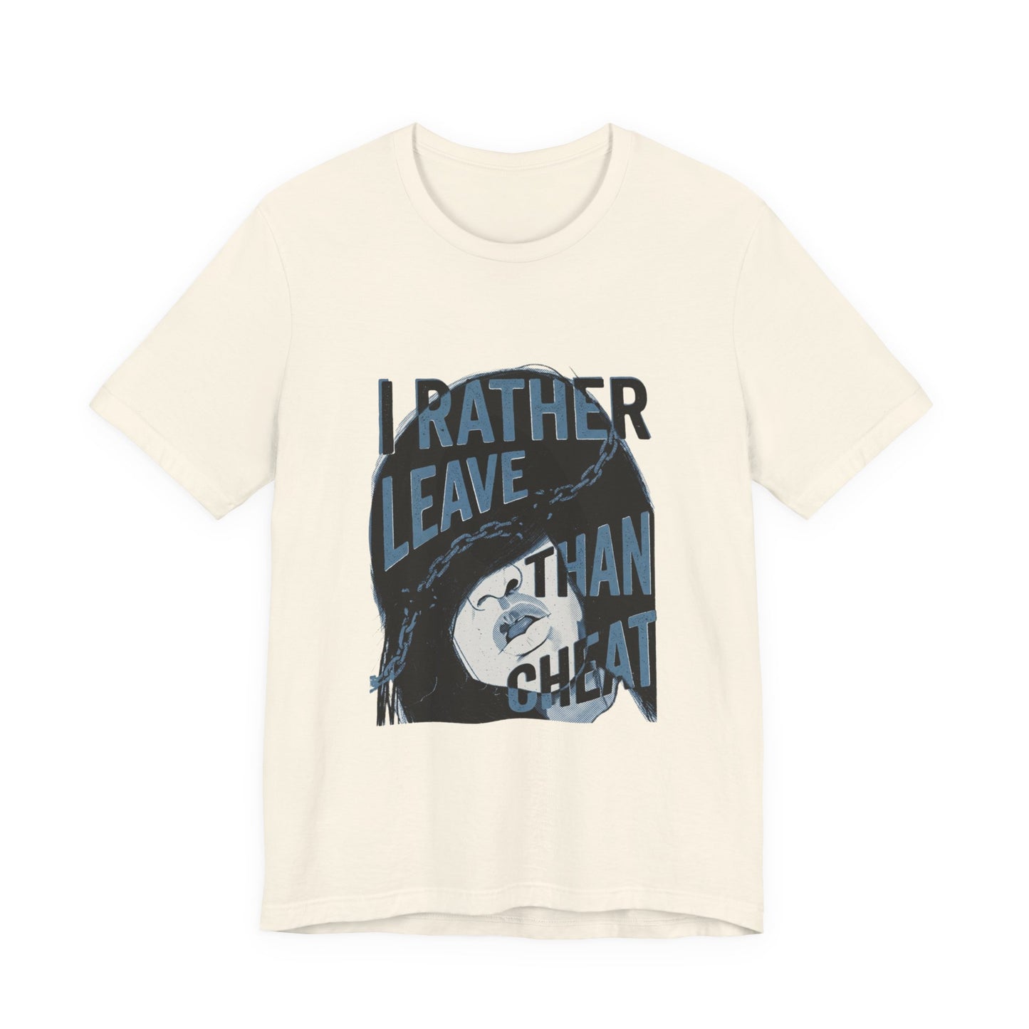 I Rather Leave Than Cheat