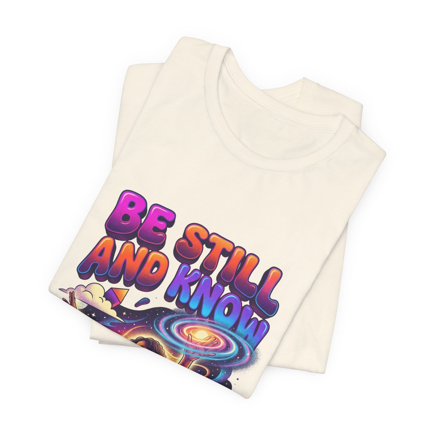 Be Still and Know