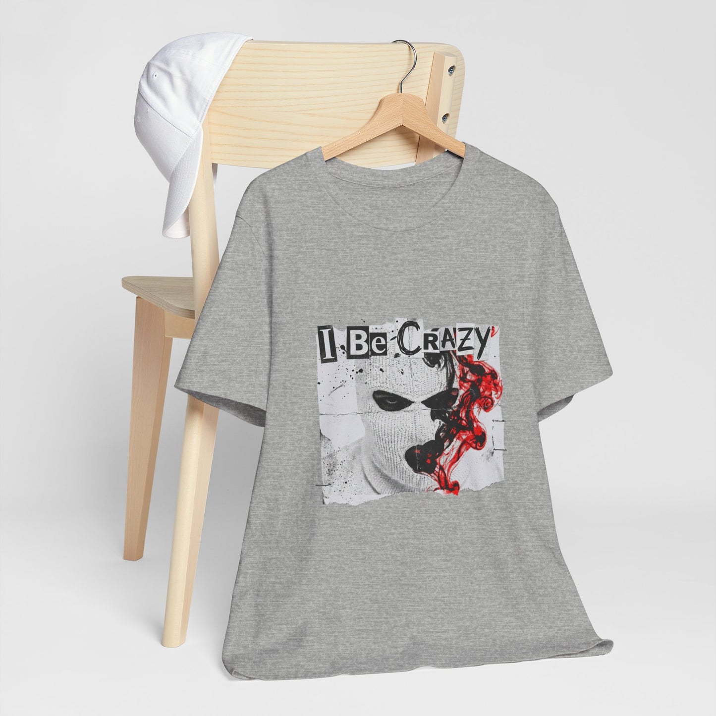 I Be Crazy