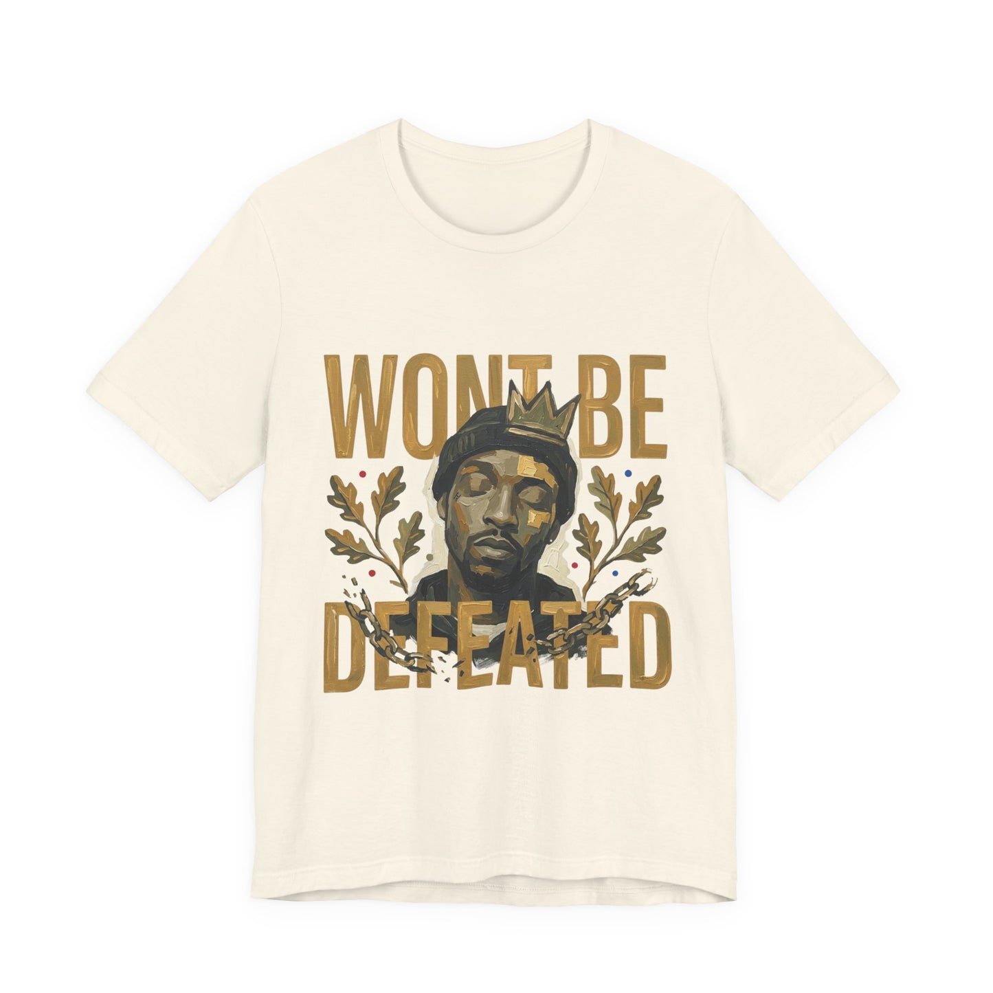 WONT BE DEFEATED