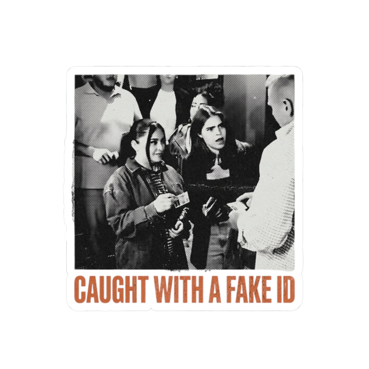 Caught With A Fake ID