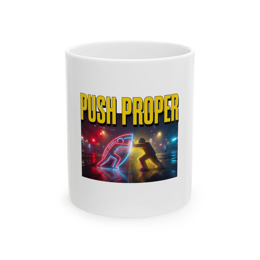 PUSH PROPER