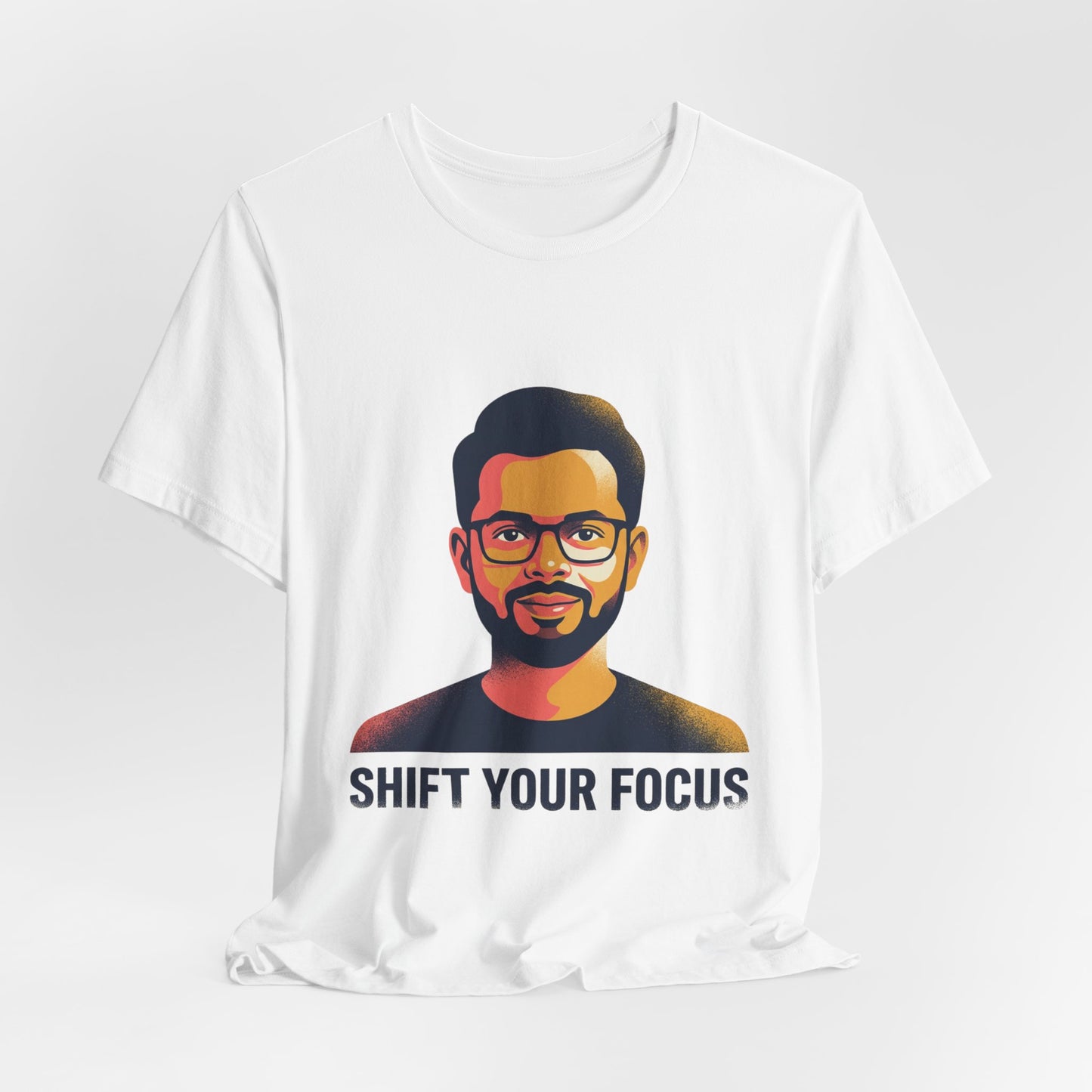 Shift Your Focus