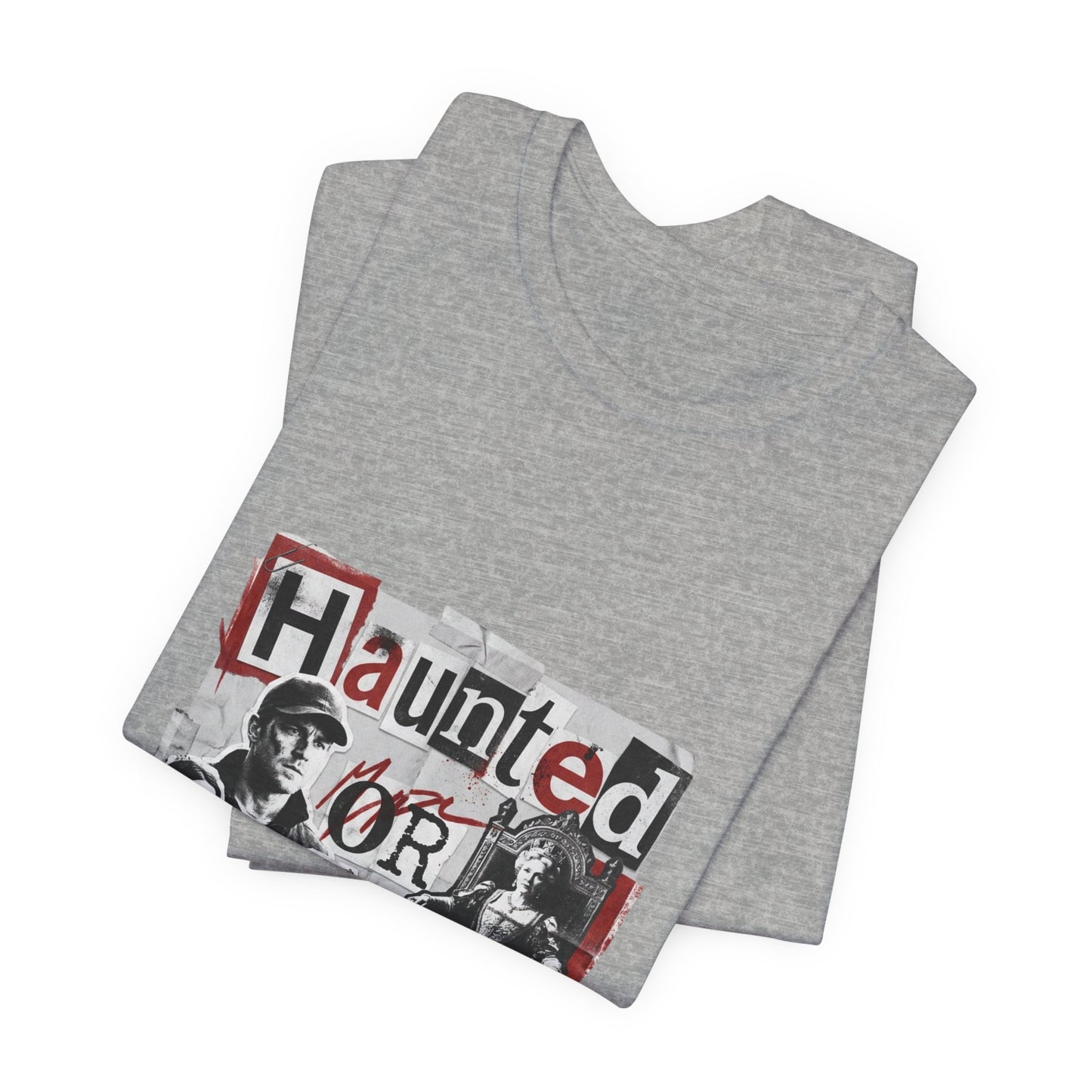 Haunted or Hunted