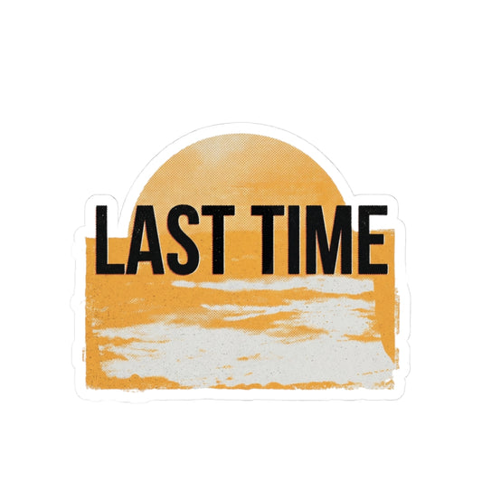 Last Time