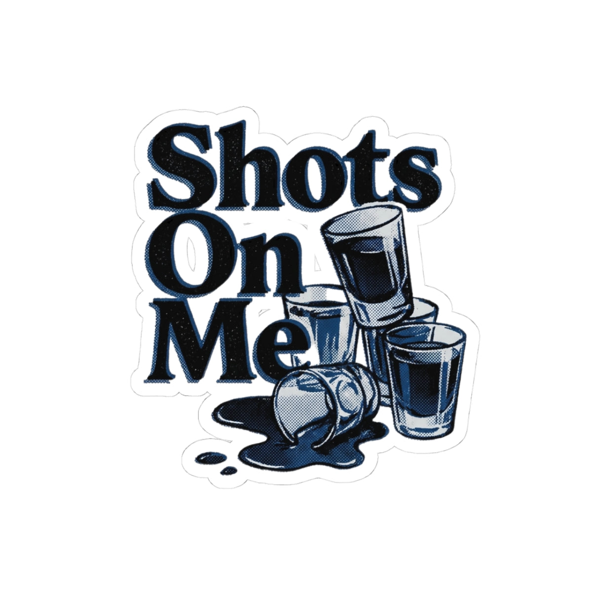 Shots On Me