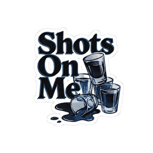 Shots On Me