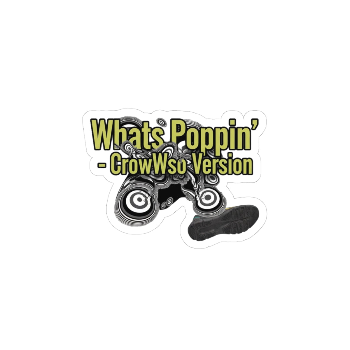 Whats Poppin' - CrowWso Version