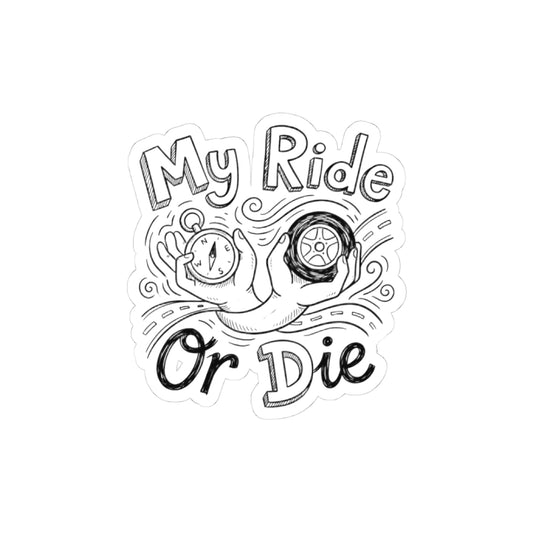 My Ride Or Die