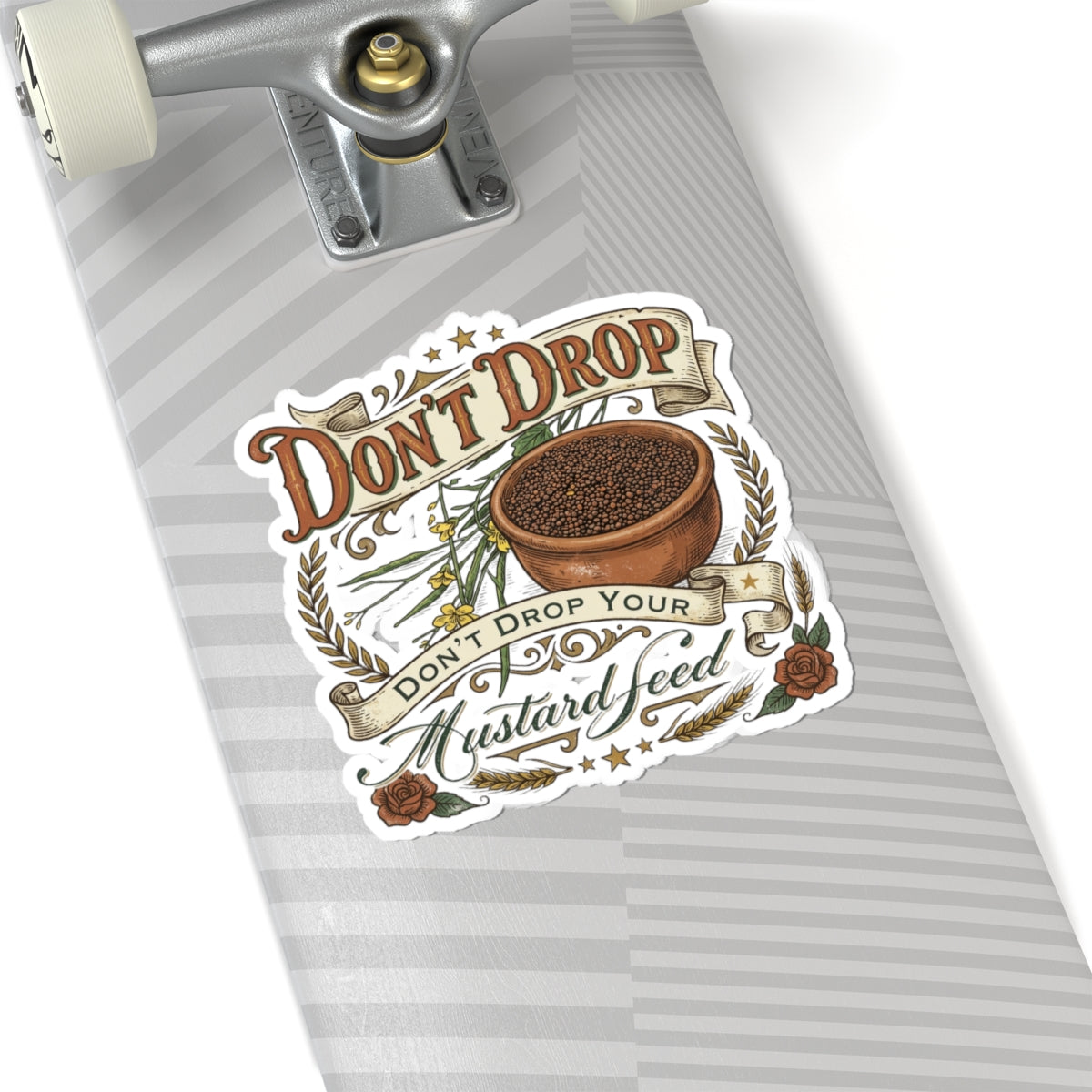 Don't Drop Your Mustard Seed