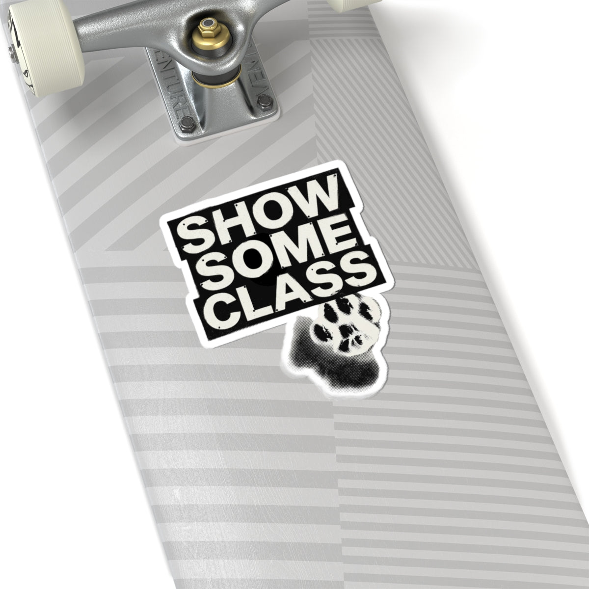 SHOW SOME CLASS