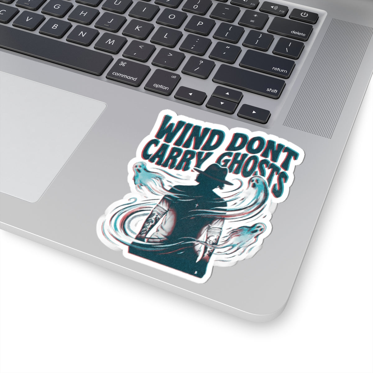 Wind dont carry ghosts